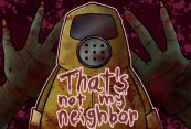 That's Not My Neighbor img